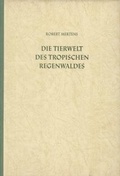 Cover: Die Tierwelt des Tropischen Regenwalds - E. Schweizerbart