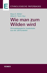 Enlarge image Cover: Wie man zum Wilden wird - Reimer Verlag