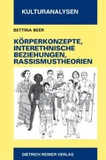 Cover: K&ouml;rperkonzepte, interethnische Beziehungen und Rassismustheorien - Reimer Verlag