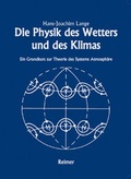 Cover: Die Physik des Wetters und des Klimas - Reimer Verlag
