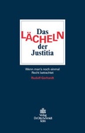 Cover: Das L&auml;cheln der Justitia - Otto Schmidt Verlag