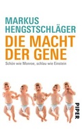 Cover: Die Macht der Gene - Piper