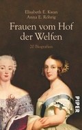Cover: Frauen vom Hof der Welfen - Piper