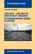 Cover: Z&oacute;calo - Die Mitte der Stadt Mexiko - Reimer Verlag
