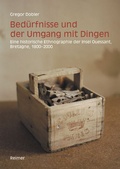 Cover: Bed&uuml;rfnisse und der Umgang mit Dingen - Reimer Verlag