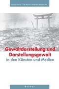Cover: Gewaltdarstellung und Darstellungsgewalt - Reimer Verlag