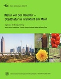 Cover: Natur vor der Haust&uuml;r - Stadtnatur in Frankfurt am Main - Schweizerbart'sche, E.