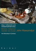 Cover: Between Indigenous Australia and Europe: John Mawurndjul - Reimer Verlag
