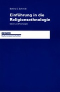 Cover: Einf&uuml;hrung in die Religionsethnologie - Reimer Verlag