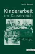 Cover: Kinderarbeit im Kaiserreich 1871-1914 - Brill Deutschland GmbH