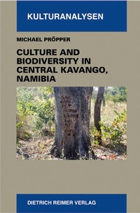 Enlarge image Cover: Culture and Biodiversity in Central Kavango, Namibia - Reimer Verlag
