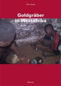 Cover: Goldgr&auml;ber in Westafrika - Reimer Verlag