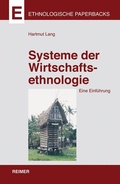 Cover: Systeme der Wirtschaftsethnologie - Reimer Verlag