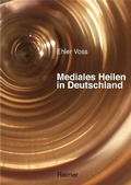 Cover: Mediales Heilen in Deutschland - Reimer Verlag