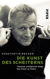 Abbildung von: Die Kunst des Scheiterns - Piper
