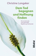 Cover: Dem Tod begegnen und Hoffnung finden - Piper