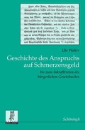 Cover: Geschichte des Anspruchs auf Schmerzensgeld - Brill Deutschland GmbH