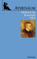 Cover: Athen&auml;um Jahrbuch f&uuml;r Romantik - Brill Deutschland