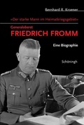 Cover: "Der starke Mann im Heimatkriegsgebiet" - Generaloberst Friedrich Fromm - Brill Deutschland GmbH