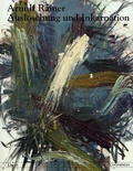 Cover: Arnulf Rainer: Ausl&ouml;schung und Inkarnation - Brill Deutschland GmbH
