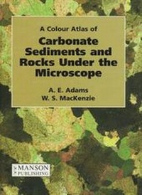 Enlarge image Cover: A Colour Atlas of Carbonate Sediments and Rocks Under the Microscope - Schweizerbart'sche, E.