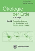 Cover: &Ouml;kologie der Erde Band 2 - Schweizerbart'sche, E.