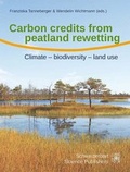Cover: Carbon credits from peatland rewetting, Climate - biodiversity - land use - Schweizerbart'sche, E.