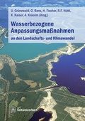 Cover: Wasserbezogene Anpassungsma&szlig;nahmen an den Landschafts- und Klimawandel - Schweizerbart'sche, E.