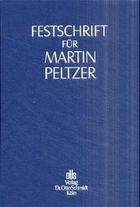 Abbildung von: Festschrift für Martin Peltzer zum 70. Geburtstag - Otto Schmidt Verlag