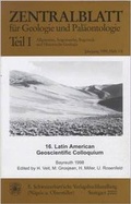 Cover: Zentralblatt f&uuml;r Geologie und Pal&auml;ontologie / Latin American Geoscientific Colloquium (16.) Bayreuth 1998 - Schweizerbart'sche, E.