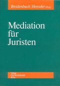 Abbildung von: Mediation für Juristen - Otto Schmidt Verlag