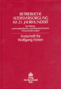 Abbildung von: Betriebliche Altersversorgung im 21. Jahrhundert - Otto Schmidt Verlag