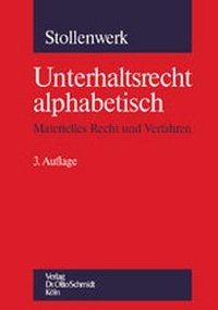 Abbildung von: Unterhaltsrecht alphabetisch - Otto Schmidt Verlag