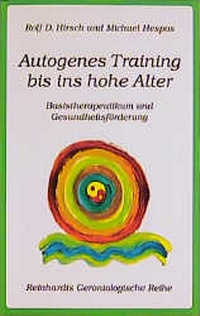 Enlarge image Cover: Autogenes Training - Bis ins hohe Alter - Ernst Reinhardt Verlag