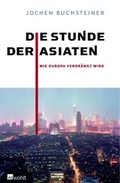 Cover: Die Stunde der Asiaten - Rowohlt