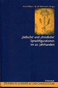 Cover: 'J&uuml;dische' und 'christliche' Sprachfigurationen im 20. Jahrhundert - Brill Deutschland GmbH