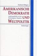 Cover: Amerikanische Demokratie und Weltpolitik - Brill | Sch&ouml;ningh