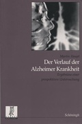 Cover: Der Verlauf der Alzheimer Krankheit - Brill Deutschland