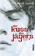 Cover: Der Kuss des J&auml;gers - Piper