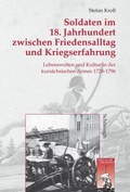 Cover: Soldaten im 18. Jahrhundert zwischen Friedensalltag und Kriegserfahrung - Brill Deutschland GmbH