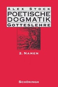 Cover: Poetische Dogmatik: Gotteslehre - Brill Deutschland
