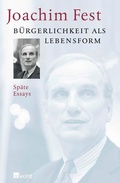 Cover: B&uuml;rgerlichkeit als Lebensform - Rowohlt