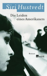 Abbildung von: Die Leiden eines Amerikaners - Rowohlt