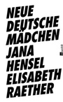 Cover: Neue deutsche M&auml;dchen - Rowohlt