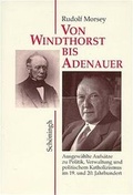 Cover: Von Windthorst bis Adenauer - Brill | Sch&ouml;ningh