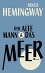 Cover: Der alte Mann und das Meer - Rowohlt