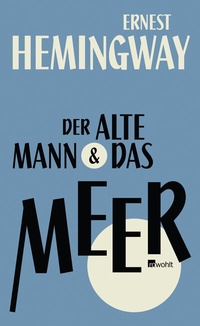 Enlarge image Cover: Der alte Mann und das Meer - Rowohlt