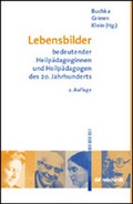 Cover: Lebensbilder bedeutender Heilp&auml;dagoginnen und Heilp&auml;dagogen des 20. Jahrhunderts - Ernst Reinhardt Verlag