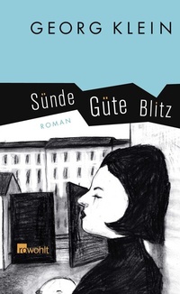 Abbildung von: Sünde Güte Blitz - Rowohlt