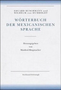 Abbildung von: Amerikanische Sprache / Wörterbuch der mexicanischen Sprache - Brill | Schöningh